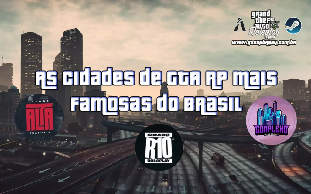 As Cidades de GTA RP mais famosas do Brasil