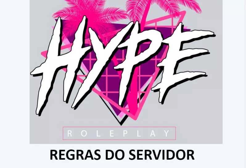 Regras do Servidor Hype Roleplay City GTA RP